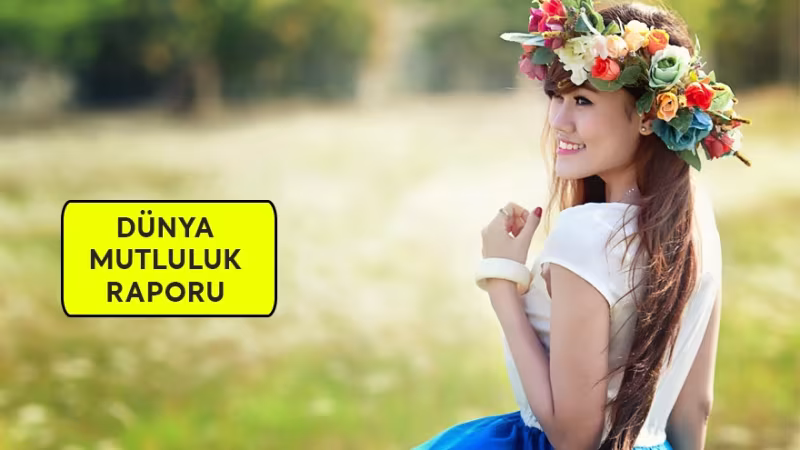 Küresel Mutluluk Raporu 2023 Verileri