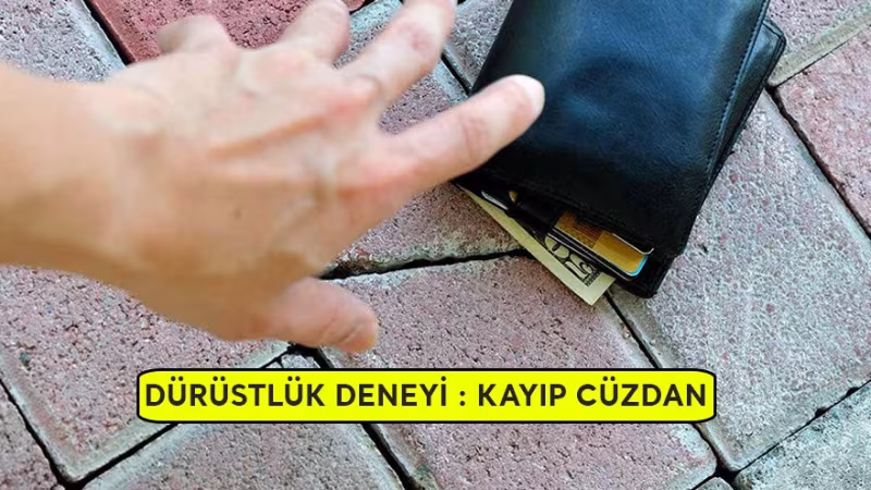 Dürüstlük Deneyi : Kayıp Cüzdanı Geri Getiren Toplumlar