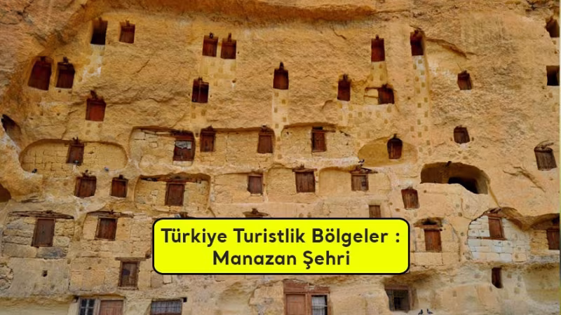 Türkiye Turistlik Tarihi Bölgeler : Manazan Şehri