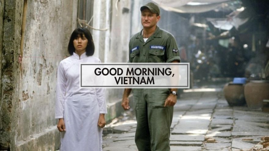 Good Morning, Vietnam (Günaydın Vietnam)